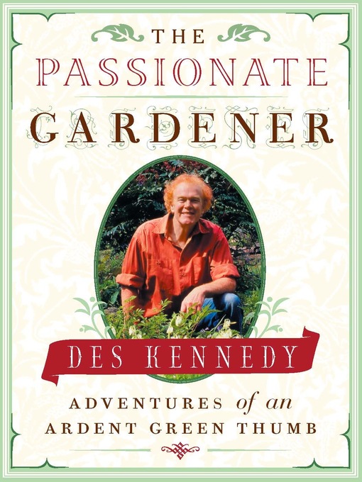 Title details for The Passionate Gardener by Des Kennedy - Available